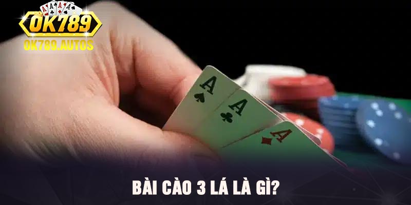 Bài cào 3 lá là gì?