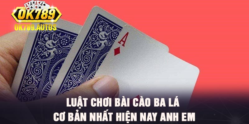 Luật chơi bài cào ba lá cơ bản nhất hiện nay anh em