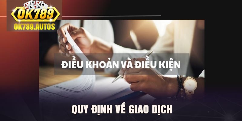 Quy định về giao dịch