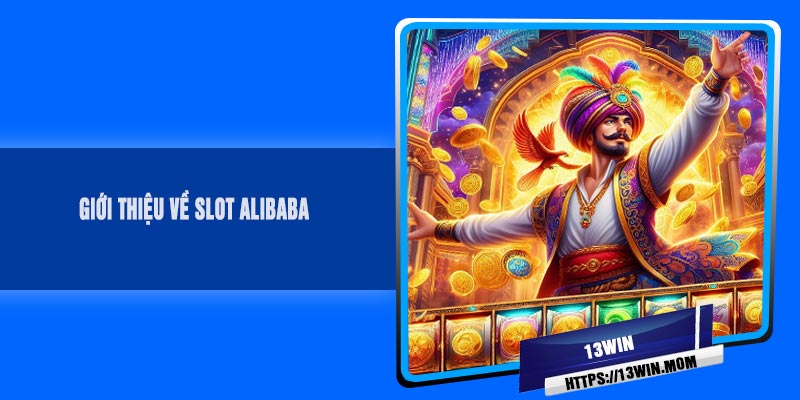 Giới Thiệu Về Slot Alibaba
