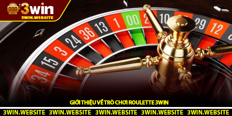 Giới Thiệu Về Trò Chơi Roulette 3Win