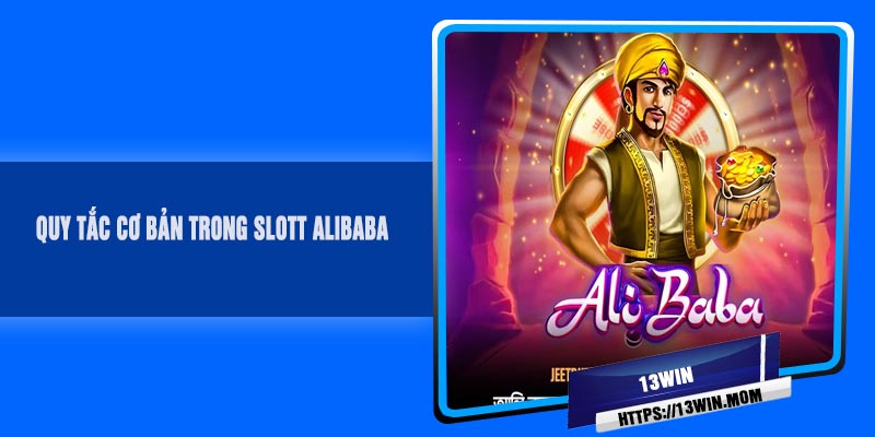 Quy Tắc Cơ Bản Trong Slott Alibaba