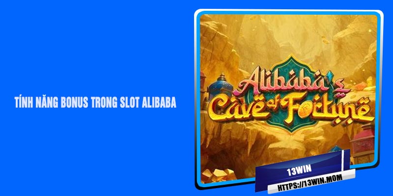 Tính Năng Bonus Trong Slot Alibaba